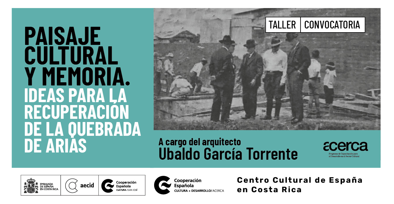 Paisaje cultural y memoria Ideas para la recuperacin de la Quebrada de Arias