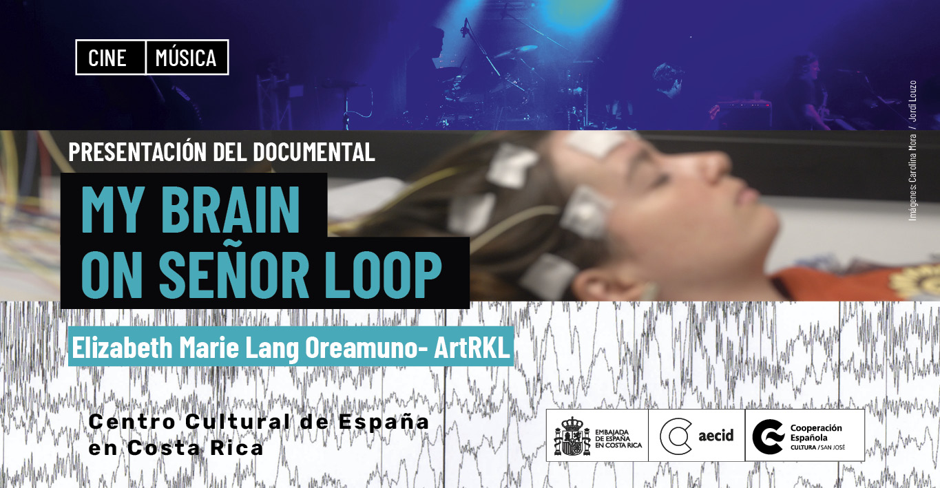 Documental My Brain On Seor Loop