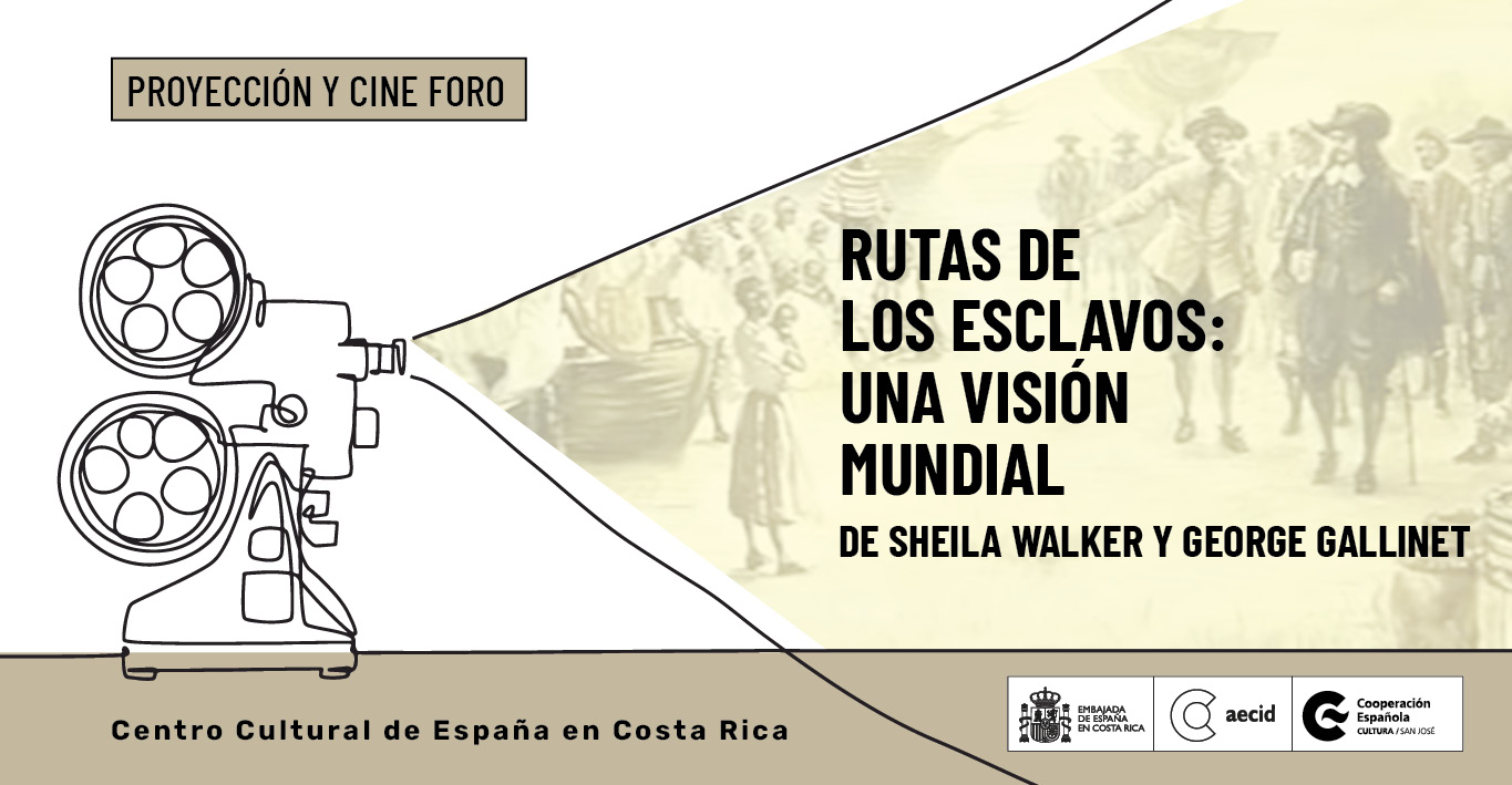 Rutas de los esclavos una visin mundial Proyeccin y cine foro