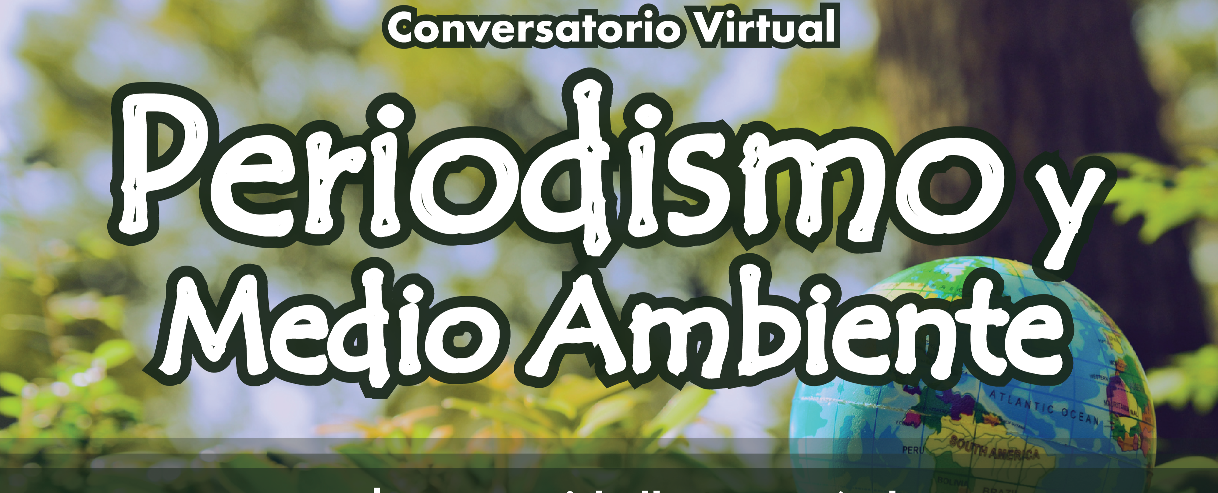 Conversatorio Periodismo y medioambiente