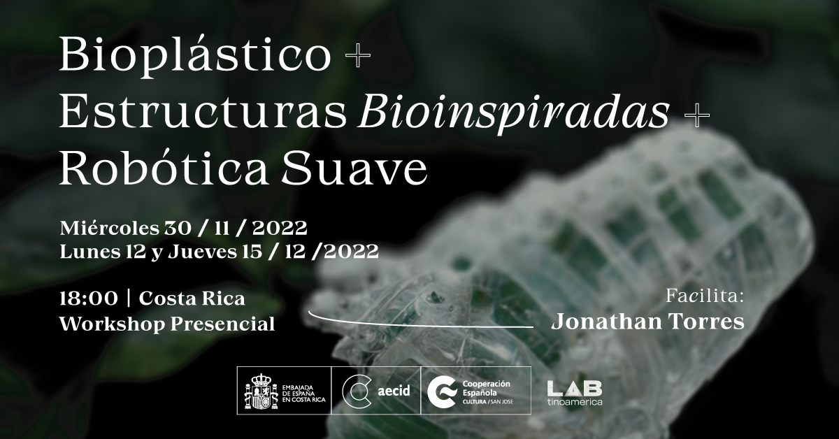 Workshop Bioplstico estructura Bioinspiradas Robtica suave