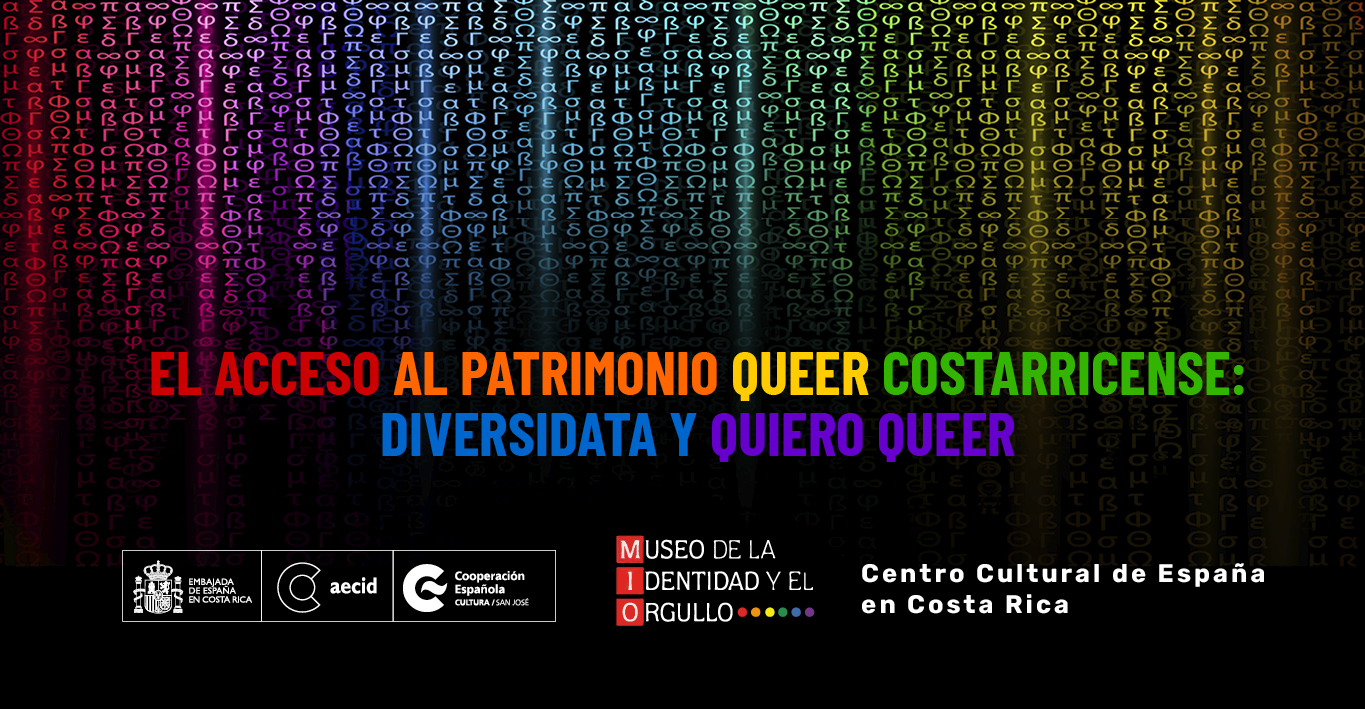 El acceso al patrimonio queer costarricense Diversidata y Quiero Queer
