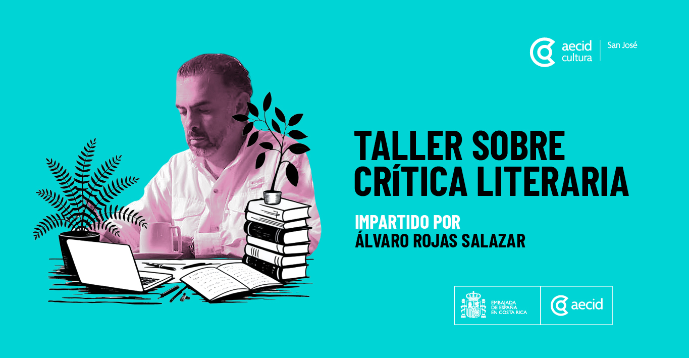 Taller sobre crítica literaria. Impartido por Álvaro Rojas Salazar.