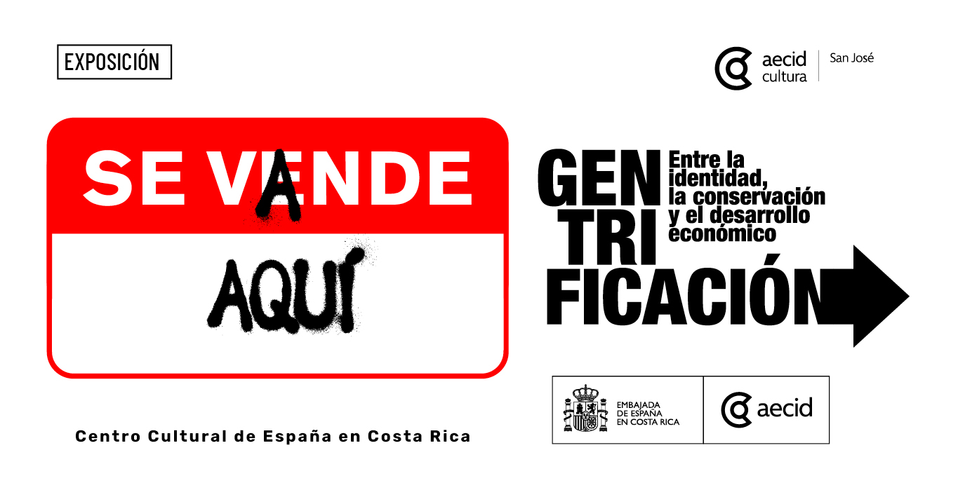 Inauguración de la exposición: Gentrificación: Entre la identidad, la conservación y el desarrollo económico