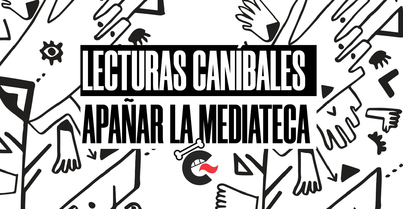 Lecturas Canbales Apaar la Mediateca