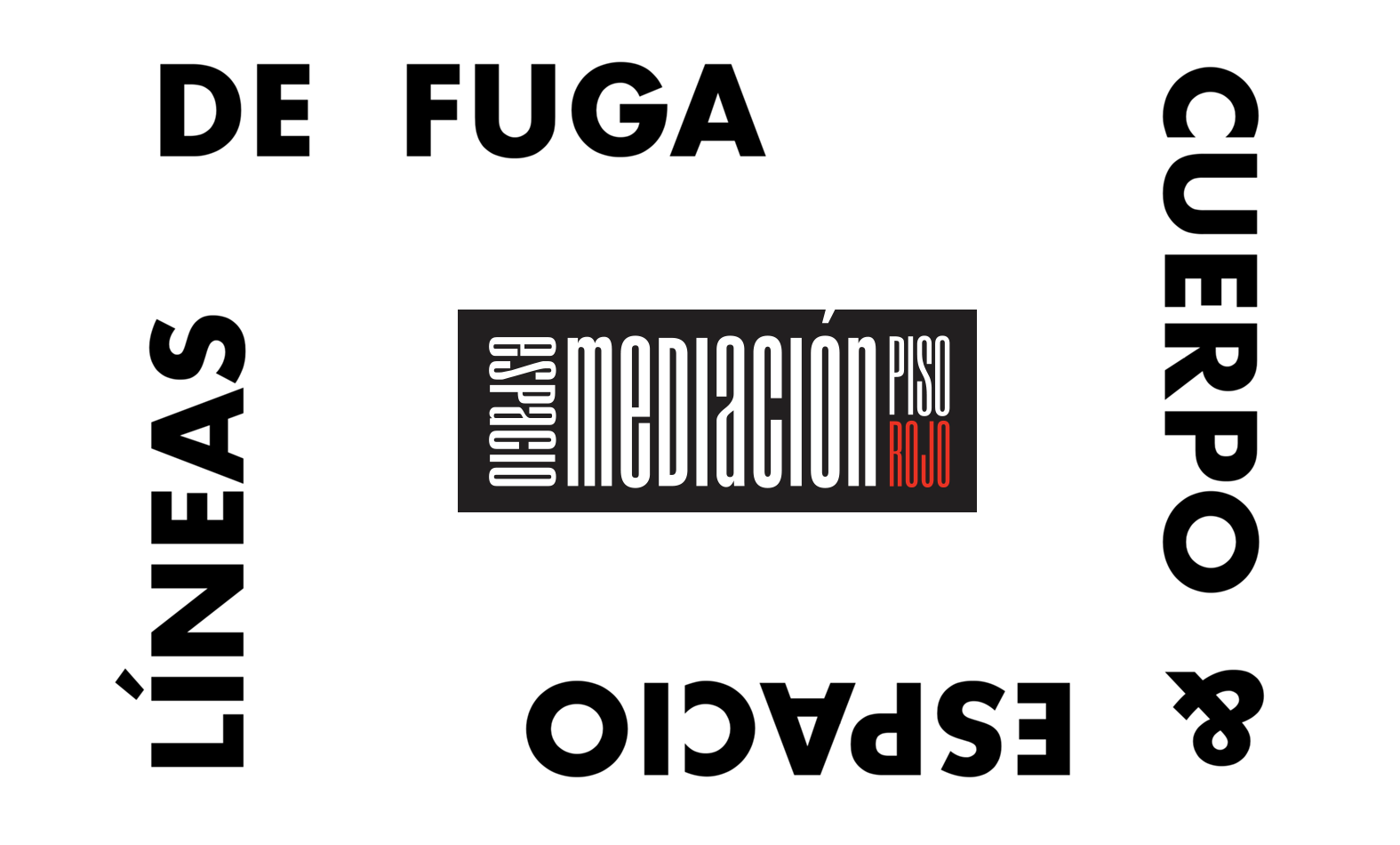 Lineas de Fuga Cuerpo y Espacio