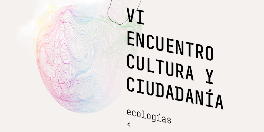 6 edicin del Encuentro Cultura y Ciudadana