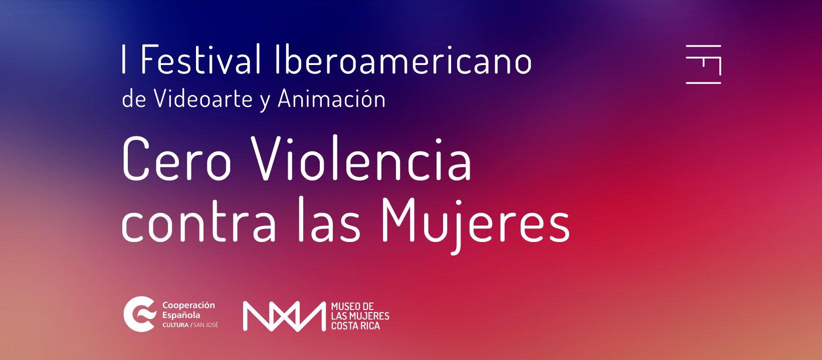 I Festival Iberoamericano de Videoarte y Animacin Cero Violencia contra las Mujeres