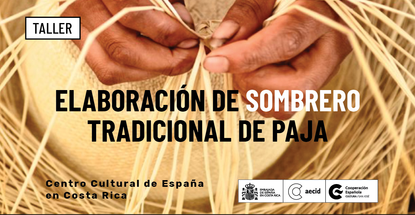 Taller Elaboracin de sombrero tradicional de paja