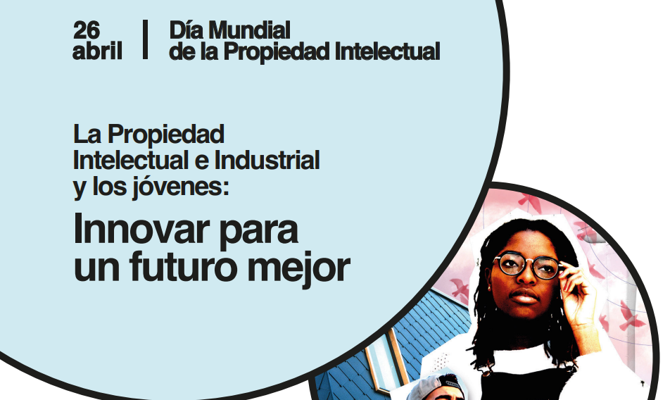 La propiedad intelectual y los jvenes innovar para un futuro mejor