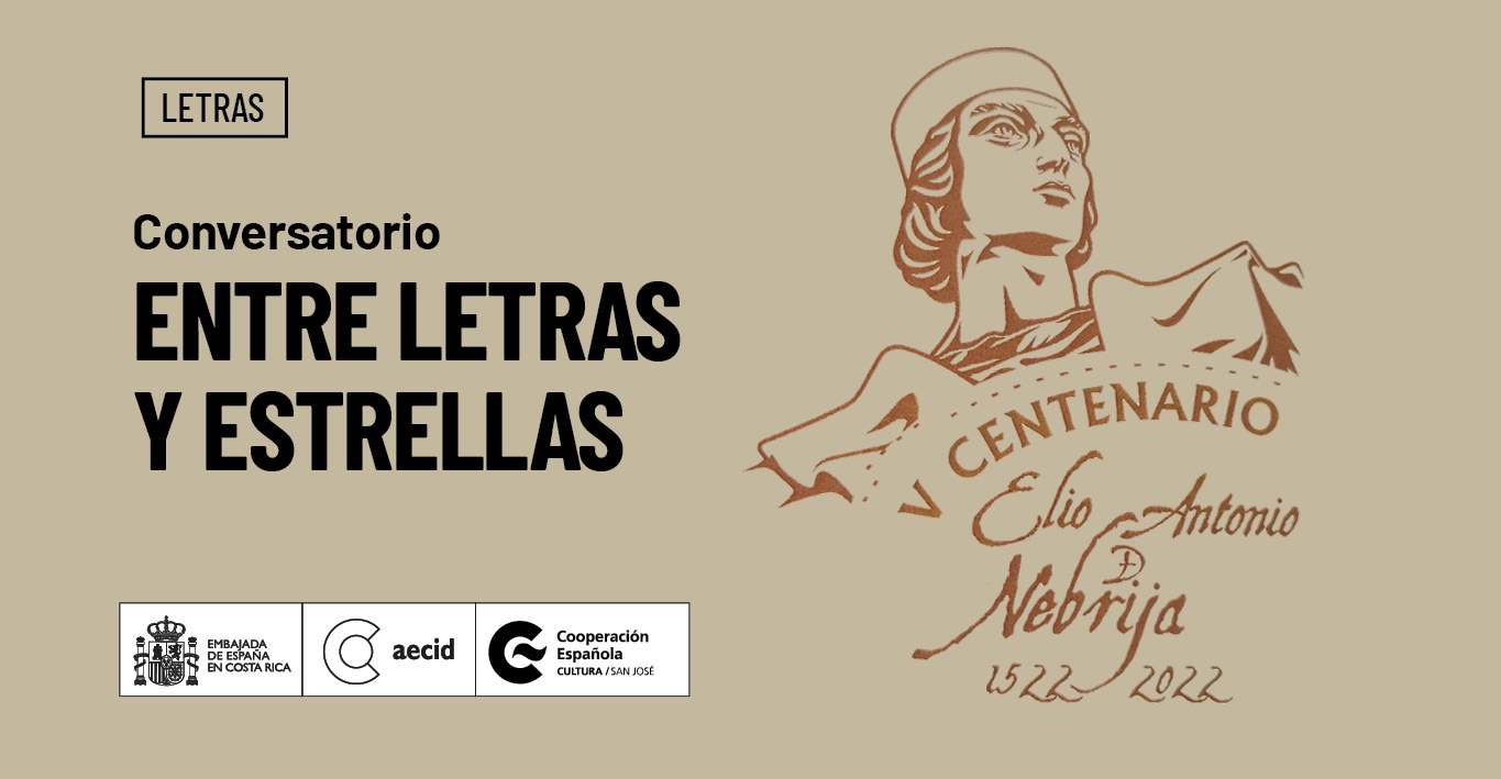 Entre Letras y Estrellas ConversatorioQuinto Centenario Antonio de Nebrija