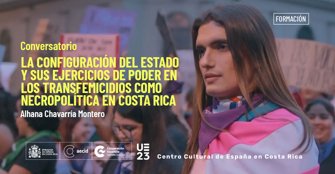 La configuracin del Estado y sus ejercicios de poder en los transfemicidios como necropoltica en Costa Rica