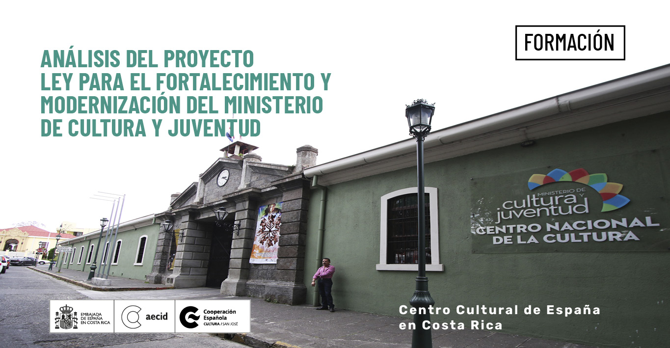 Anlisis del proyecto Ley para el fortalecimiento y modernizacin del Ministerio de Cultura y Juventud