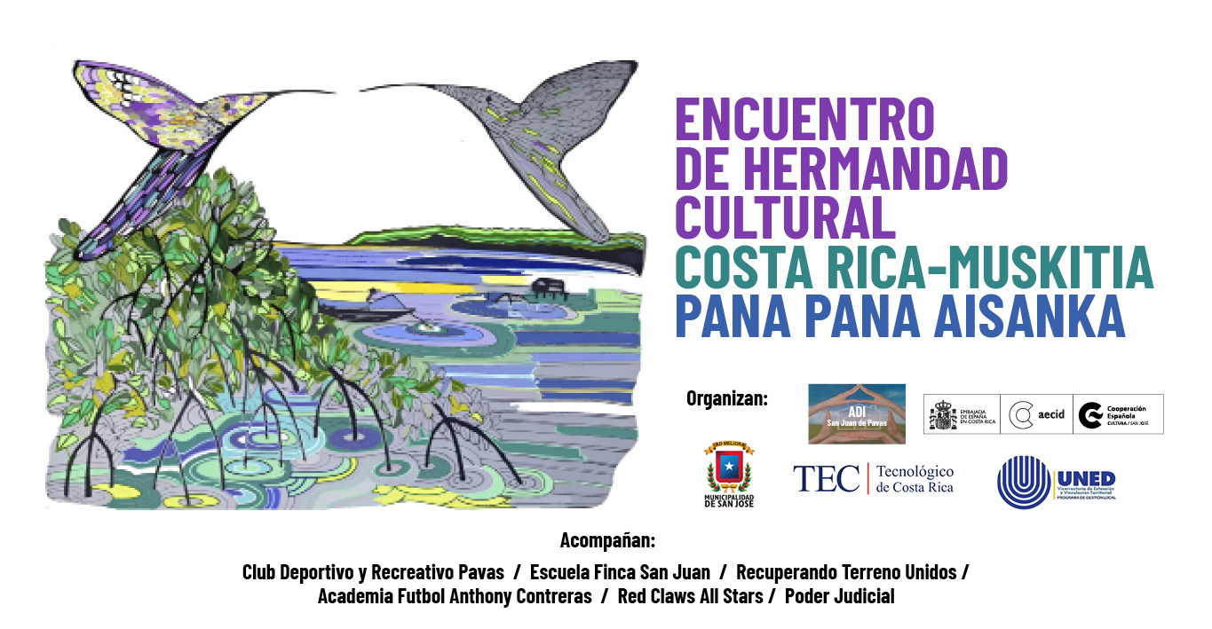 Encuentro de Hermandad Cultural Costa Rica Muskitia Pana Pana Aisanka