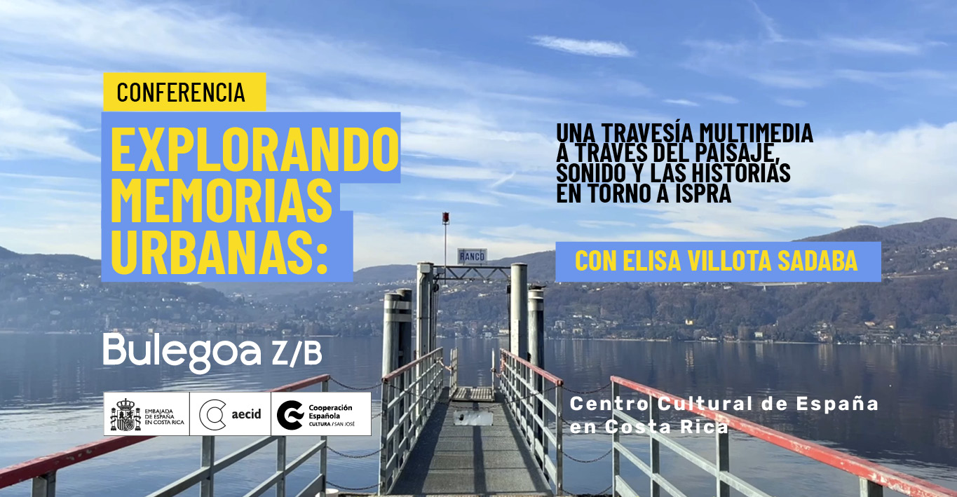 Explorando memorias urbanas Una travesa multimedia a travs del paisaje sonido y las historias en torno a Ispra