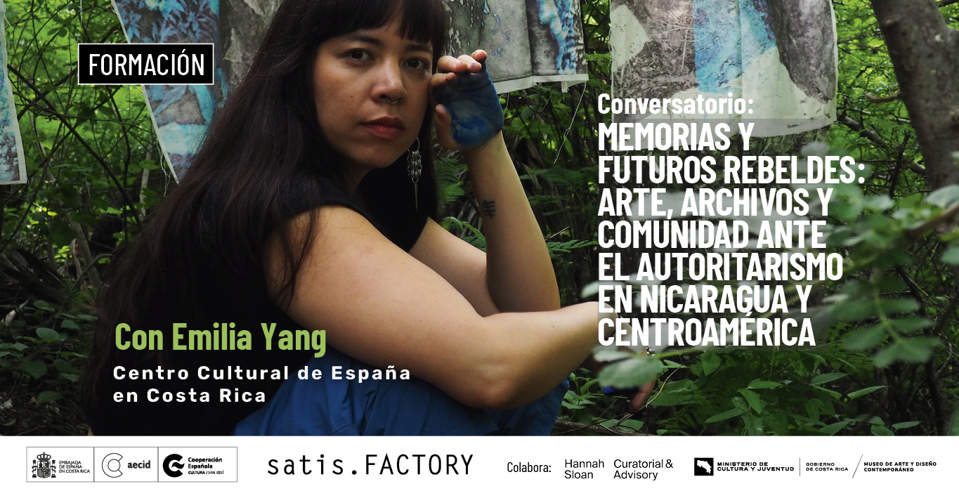 Memorias y futuros rebeldes Arte archivos y comunidad ante el autoritarismo en Nicaragua y Centroamrica