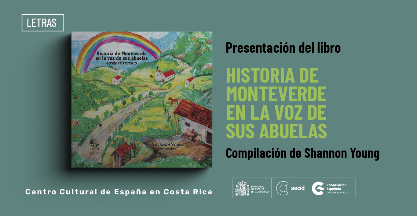 Historia de Monteverde en la voz de sus abuelas