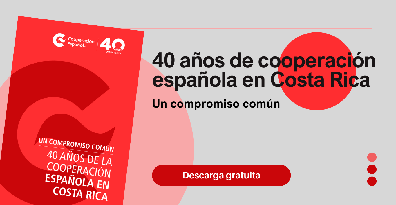 Descarga el libro Un compromiso común: 40 años de la Cooperación Española en Costa Rica