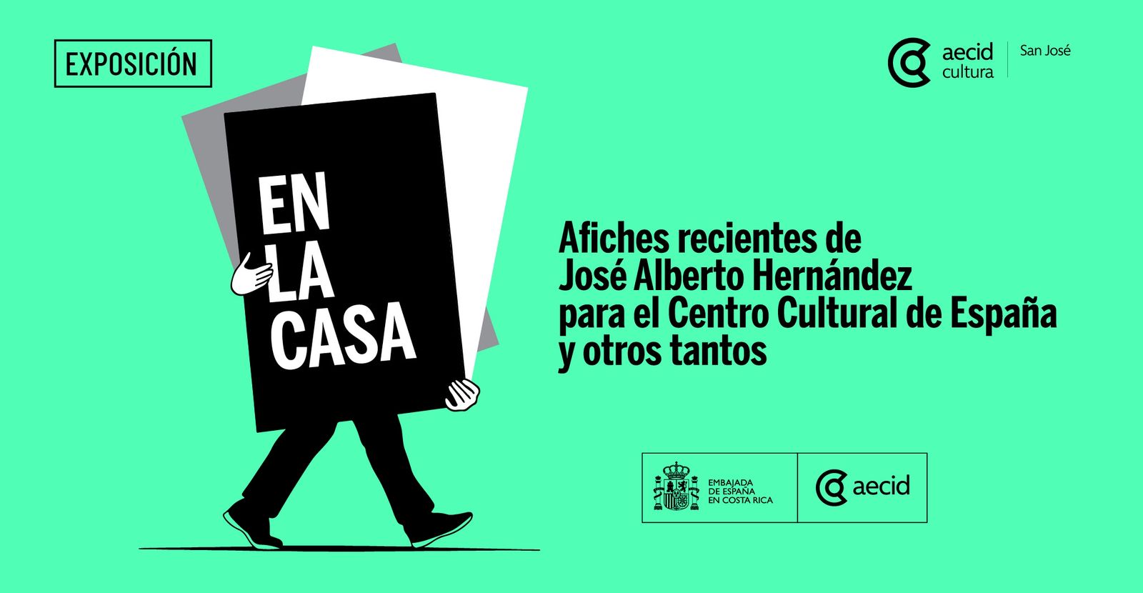 En la casa afiches recientes de Jose Alberto Hernández para el Centro Cultural de España y otros